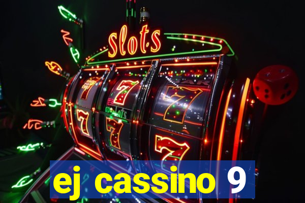 ej cassino 9